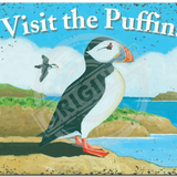 Visit The Puffins - Martin Wiscombe Metal Signs