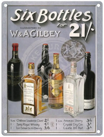 Six bottles W & A Gilbey metal sign