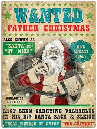 Wanted Father Christmas christmas metal sign