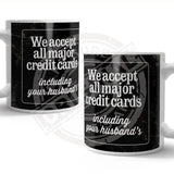 We accept all major credit cards mug