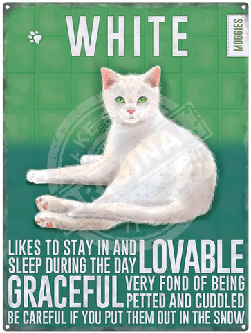 White Cat characteristics metal sign