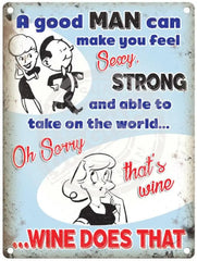 Wine Does That Metal Signs