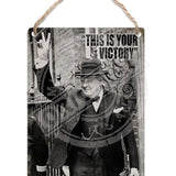 Winston Churchill - This is your victory Dangler Metal Signs