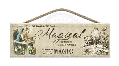 Wooden Sign - Alice in Wonderland - Magical Magic – The Original Metal ...