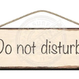 Wooden Sign - Do Not Disturb Cream Signs