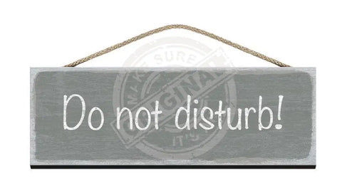 Wooden Sign - Do Not Disturb Cream Signs