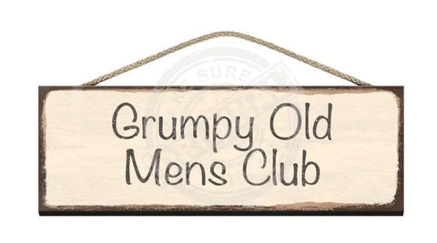 Wooden Sign - Grumpy Old Mens Club