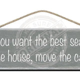 Wooden Sign - If you want the best seat in the house, move the cat