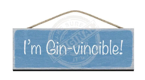 Wooden Sign - I'm Ginvincible