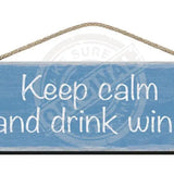 Wooden Sign - Keep calm and drink wine