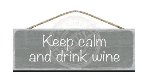 Wooden Sign - Keep calm and drink wine