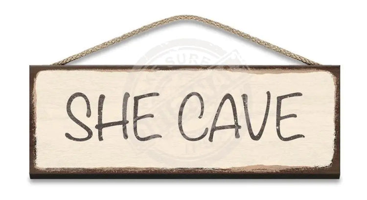 Wooden Sign She Cave