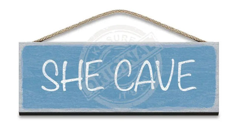 Wooden Sign She Cave