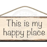 Wooden Sign - This is my happy place