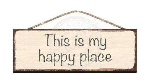 Wooden Sign - This is my happy place