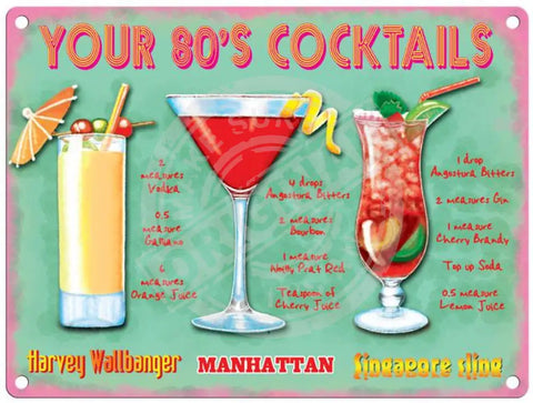 Your 80’S Cocktails Metal Signs