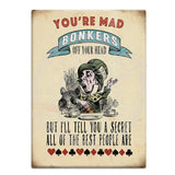 You’re Mad Bonkers Fridge Magnet Metal Signs