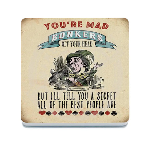 You’re Mad Bonkers Fridge Magnet Metal Signs