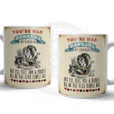 You’re Mad Bonkers Mug Metal Signs