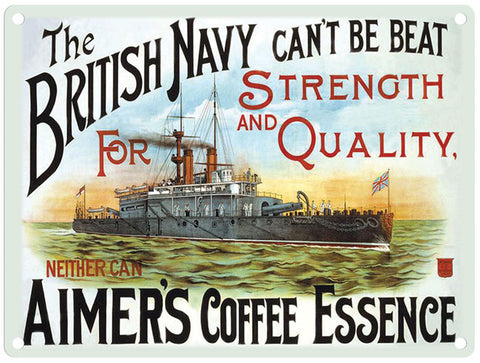 The British Navy can't be beat. Aimers Coffee Essence