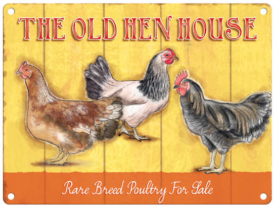 The Old hen House metal sign