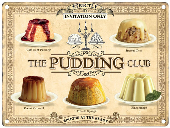 The Pudding Club metal sign