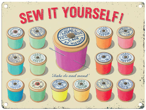 Sew It Yourself - Martin Wiscombe metal sign