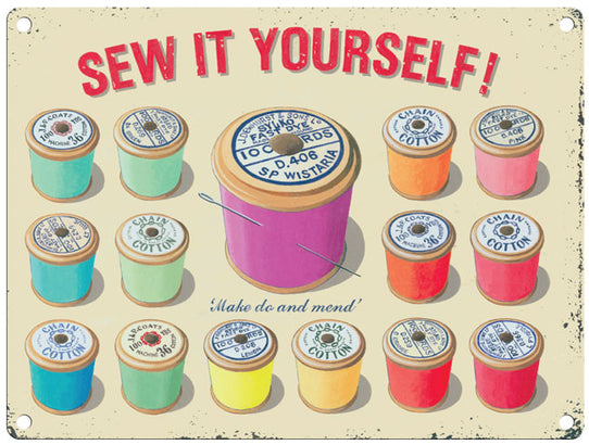 Sew It Yourself - Martin Wiscombe metal sign