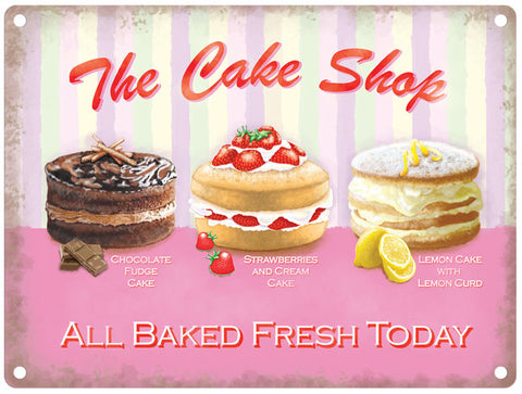 The Cake Shop - Baked fresh today metal sign