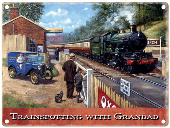 Trainspotting with Grandad metal sign