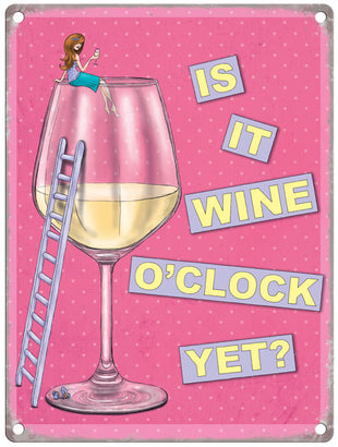 Is It Wine O'clock Yet?