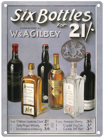 Six bottles W & A Gilbey metal sign