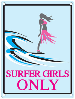 Surfer Girls Only metal sign