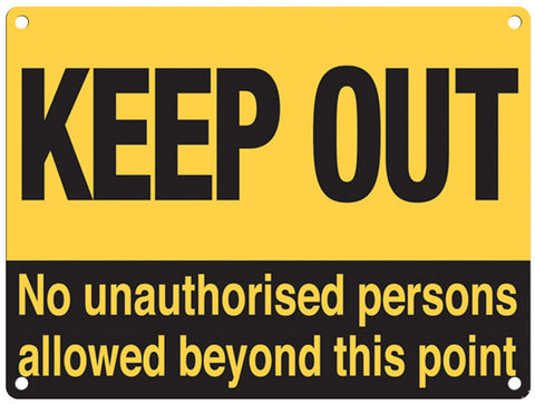 Keep Out - No unauthorised persons