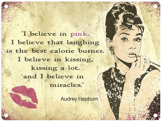 Audrey Hepburn i believe in pink metal sign