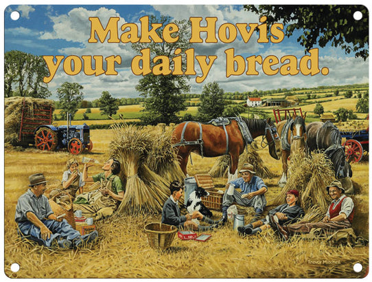 Make Hovis your daily bread metal sign