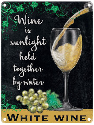 Wine is sunlight held together by water metal sign