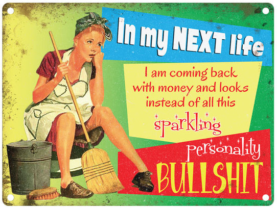 In my next life vintage style metal sign