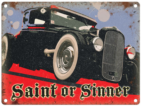 Saint Or Sinner Hot Rod metal sign