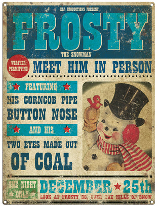 Frosty Snowman meet him in person christmas metal sign