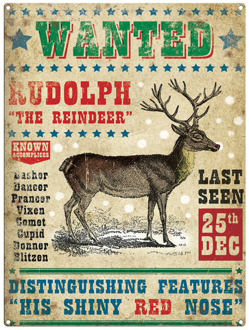 Wanted Rudolph the Reindeer christmas metal sign