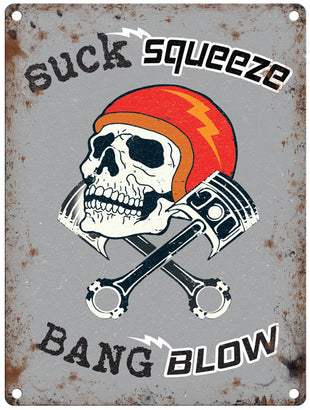 Suck Squeeze Bang Blow metal sign