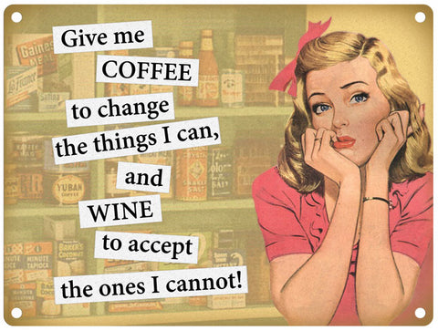 Coffee and Wine quote metal sign
