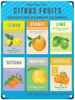Grow your own citrus fruits metal sign