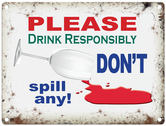 Please Drink Responsibly metal sign