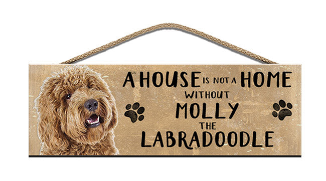 Wooden Sign - House is not a home - Apricot Labradoodle - Personalised