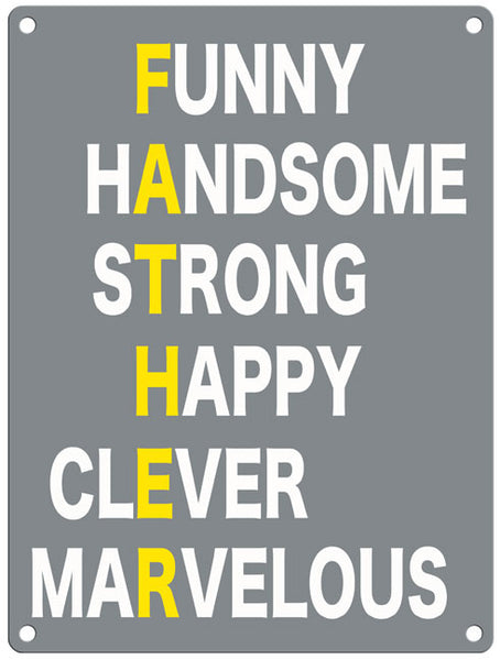 FATHER Funny Handsome Strong Happy Clever Marvelous Dad 