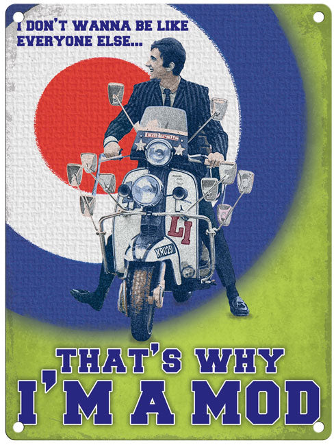 That's why I'm a mod – The Original Metal Sign Company