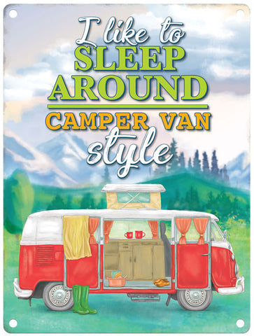 I like to sleep around camper van style metal sign