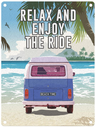 Campervan  Relax and enjoy the ride metal sign